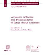 Expression médiatique de la diversité culturelle en Europe centrale et orientale