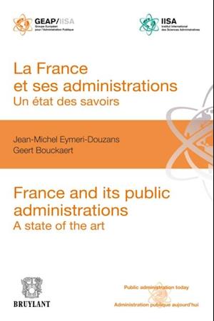 La France et ses administrations : un etat des savoirs