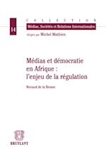 Médias et démocratie en Afrique : l''enjeu de la régulation