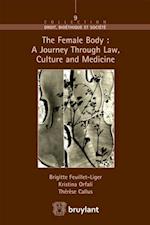 Female Body : A journey through Law, Culture and Medicine