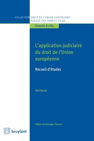 L''application judiciaire du droit de l''Union européenne