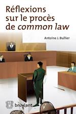 Réflexions sur le procès de common law