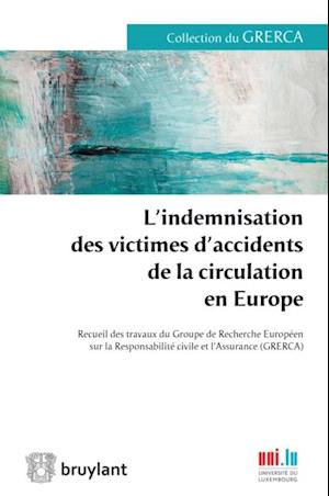 L''indemnisation des victimes d''accidents de la circulation en Europe