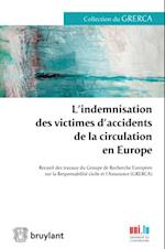 L''indemnisation des victimes d''accidents de la circulation en Europe