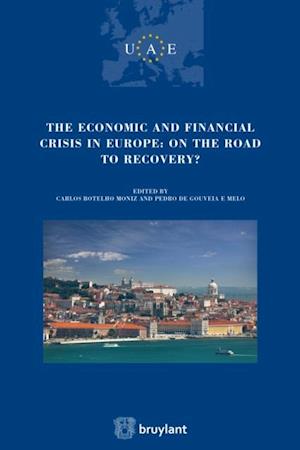 Economic and Financial crisis in Europe : on the road to recovery