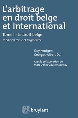 L''arbitrage en droit belge et international