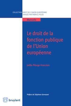 Le droit de la fonction publique de l''Union européenne