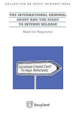 The International Criminal Court and the Right to Interim Release