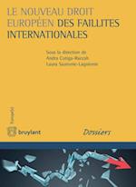 Le nouveau droit européen des faillites internationales