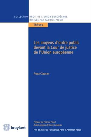 Les moyens d''ordre public devant la Cour de justice de l''Union européenne