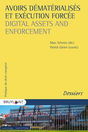 Avoirs dematerialises et execution forcee / Digital Assets and Enforcement