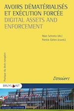 Avoirs dematerialises et execution forcee / Digital Assets and Enforcement