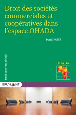 Droit des sociétés commerciales et coopératives dans l''espace OHADA