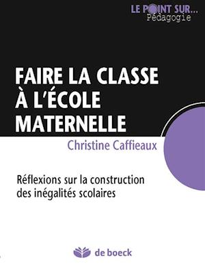 Faire la classe à l''école maternelle