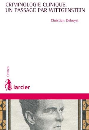 La criminologie clinique, un passage par Wittgenstein