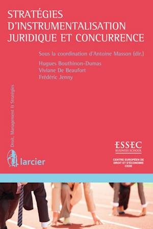 Stratégies d''instrumentalisation juridique et concurrence