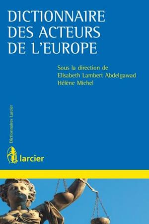 Dictionnaire des acteurs de l''Europe