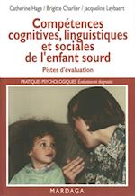 Compétences cognitives, linguistiques et sociales de l''enfant sourd