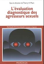 L''évaluation diagnostique des agresseurs sexuels