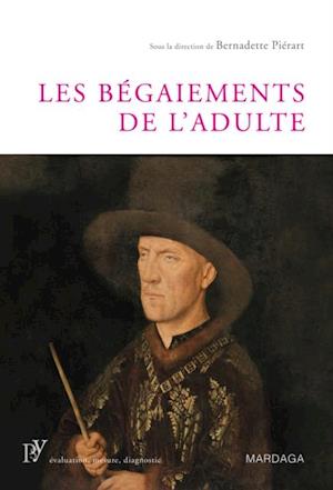 Les bégaiements de l''adulte