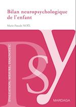 Bilan neuropsychologique de l''enfant