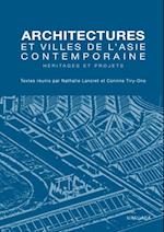 Architectures et villes de l''Asie contemporaine