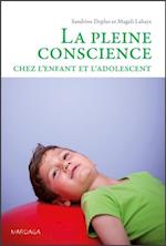 La pleine conscience chez l''enfant et l''adolescent