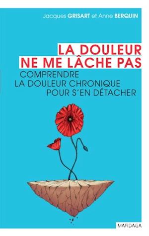 La douleur ne me lâche pas