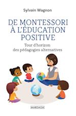De Montessori à l''éducation positive