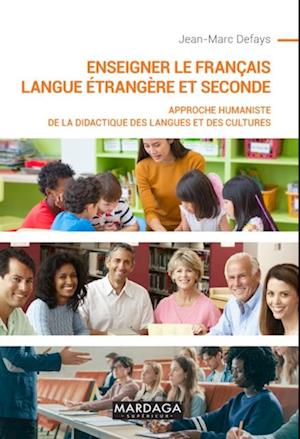 Enseigner le français langue étrangère et seconde