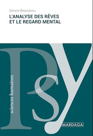 L'analyse des rêves et le regard mental