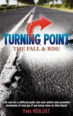 Turning Point - The Fall and Rise