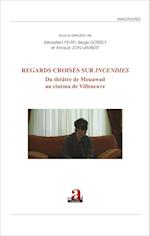 Regards croisés sur <em>Incendies</em>