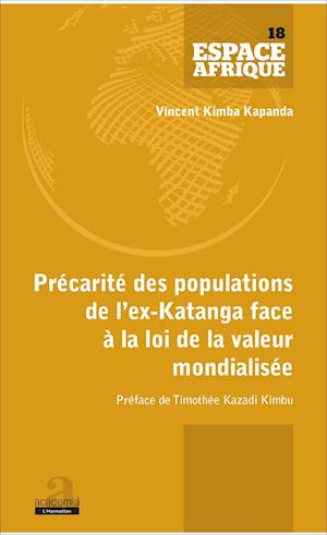 Précarité des populations de l'ex-Katanga face à la loi de la valeur mondialisée