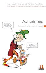 Aphorismes. Manie d'avoir toujours raison