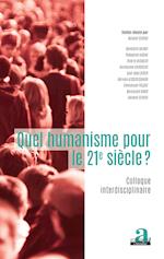 Quel humanisme pour le 21e siècle?