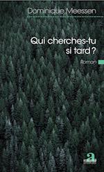 Qui cherches-tu si tard ?