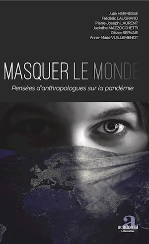 Masquer le monde