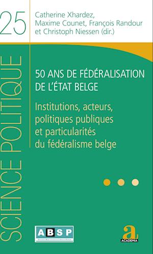 50 ans de fédéralisation de l'État belge