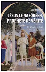 Jésus le Nazôréen, Prophète de Vérité