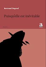 Puisqu¿elle est inévitable