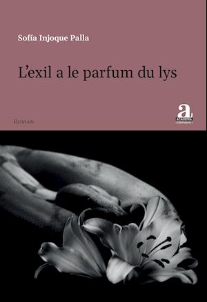 L¿exil a le parfum du lys