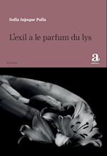 L¿exil a le parfum du lys