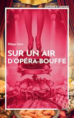 Sur un air d¿opéra-bouffe