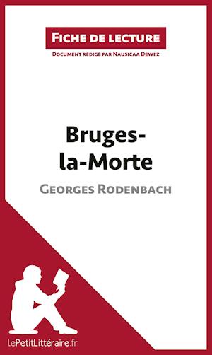 Bruges-la-Morte de Georges Rodenbach (Fiche de lecture)