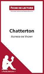 Analyse : Chatterton de Alfred de Vigny  (analyse complète de l'oeuvre et résumé)