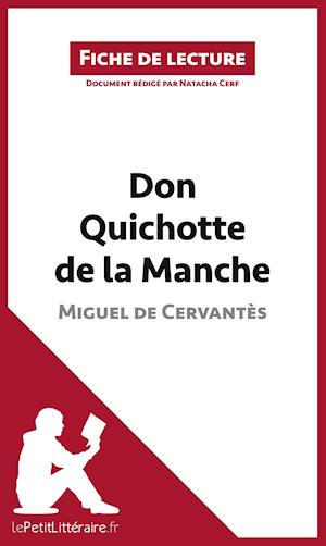 Don Quichotte de la Manche de Miguel de Cervantès (Fiche de lecture)