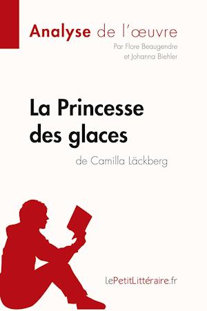 La Princesse des glaces de Camilla Läckberg (Analyse de l'oeuvre)