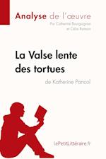 La Valse lente des tortues de Katherine Pancol (Analyse de l'oeuvre)