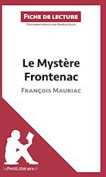 Analyse : Le Mystère Frontenac de François Mauriac  (analyse complète de l'oeuvre et résumé)